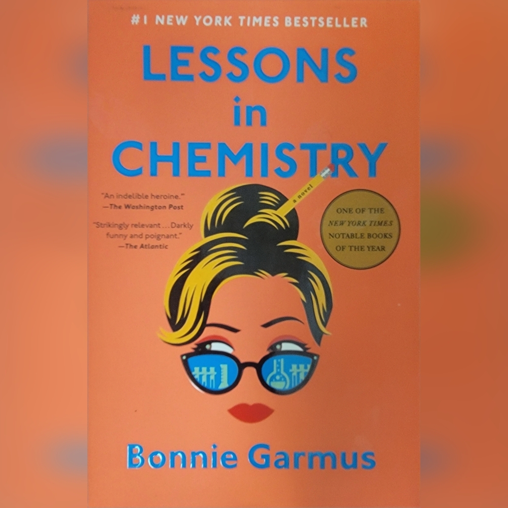 Lessons in Chemistry by Bonnie Garmus